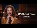 Without You LoFiLulla 70s 80smusic Lofilulla