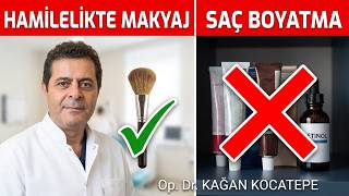 Hamileyim, Saçımı Boyatmak Istiyorum, Riskli Dediler, Makyaj Yapma Bebek Için Riskli Olduğu Söylendi