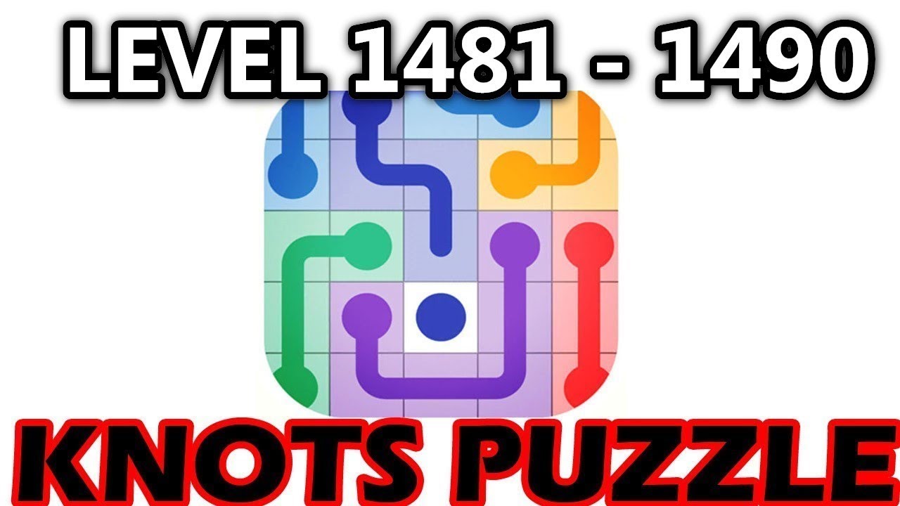 Knots Puzzle Level 1481 1490 Walkthrough YouTube
