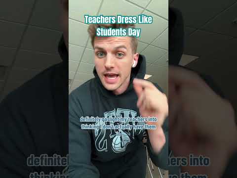 Teachers dress like