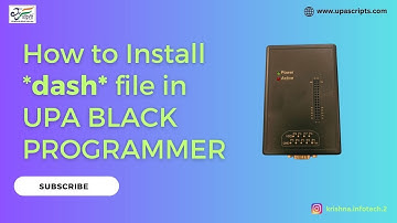 UPA Programmer INSTALLATION (dash file)