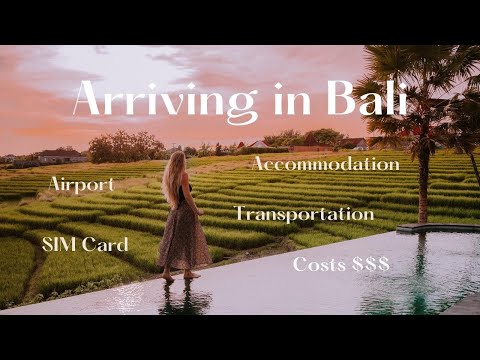 BALI ARRIVAL GUIDE + COSTS: Airport, Accommodation, Transport, SIM Card