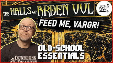 The Halls of Arden Vul Ep 06 - Old School Essentials Megadungeon | Feed Me, Vargr!