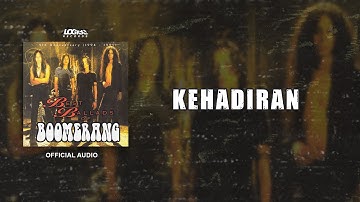 Boomerang - Kehadiran (Official Audio)