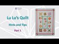 Lu Lu's Quilt - Hints and Tips Part 1
