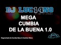 Dj Luc14no - MEGA CUMBIA DE LA BUENA 1.0 - Enganchado Cumbia Villera & Base
