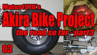 Akira Bike Project - 03 - the road so far - part 3 by Matus1976's Akira Bike Project 1,049 views 3 years ago 9 minutes, 53 seconds