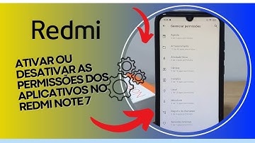 Como ativar ou desativar as permissões dos aplicativos no Redmi Note 7 - Passo a Passo