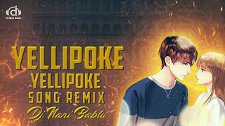 Yellipoke Yellipoke Full Song (Telugu) 2022 Dj Song Dandiya Remix Dj Nani Bablu