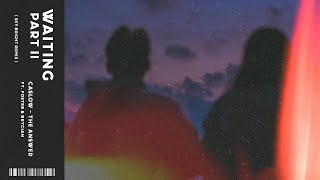 Caslow - Waiting Part II (The Answer) ft. Foster & Brycian (Sky Bright Remix)
