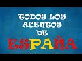 TODOS LOS ACENTOS DE ESPAÑA // ALL THE ACCENTS FROM SPAIN