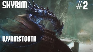 Skyrim - Wyrmstooth - Part 2 - PHAT JAMS