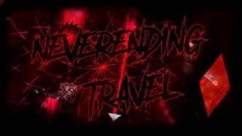 Neverending Travel by Darwin 100% | GEOMETRY DASH