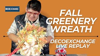 How to Make a Fall Greenery Wreath | DecoExchange Live Replay