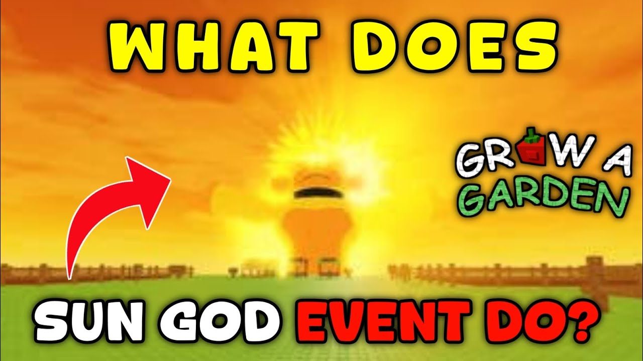 What Does Sun God Event Do In Grow A Garden | Roblox - YouTube