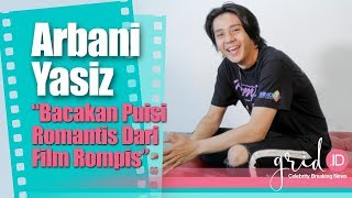 Arbani Yasiz Bacakan Puisi Romantis Dari Film Roman Picisan