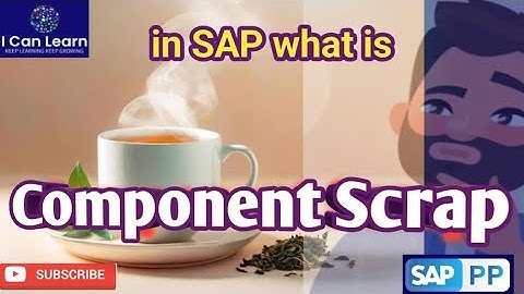 What is Component Scrap SAP MRP