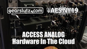 Access Analog - Hardware In The Cloud - Gearslutz @ AES 2019