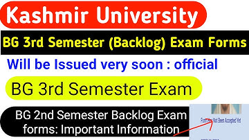 Kashmir University BG 3rd Semester Backlog  Exam Forms will be issued very soon|  BG 3rd sem. Exams