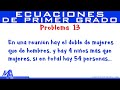 Solución  de problemas con Ecuaciones de Primer Grado | Ejemplo 13