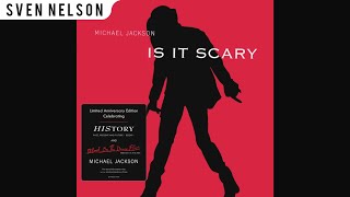 Michael Jackson - 03. Is It Scary (Downtempo Groove Mix) [Audio HQ] QHD