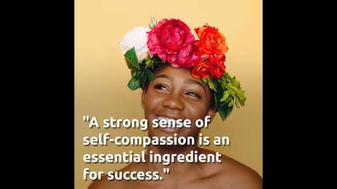 More Self-Compassion, More Well-Being