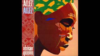 Allez Allez   African Queen