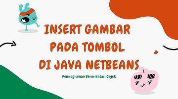 PBO - Insert Gambar Pada Button di Java Netbeans