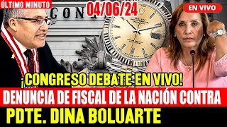 🔴ULTIMO MINUTO: CONGRESO DEBATE DENUNCIA DE FISCAL DE LA NACIÓN CONTRA PDTE. DINA BOLUARTE 4/6/24