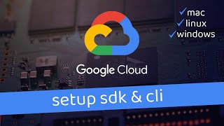 Install Google Cloud SDK & CLI for Mac Linux & Windows screenshot 4