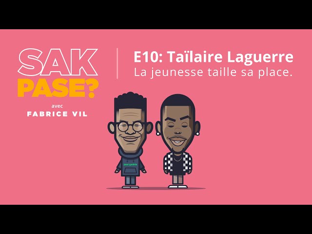 E10: Taïlaire Laguerre - La jeunesse taille sa place
