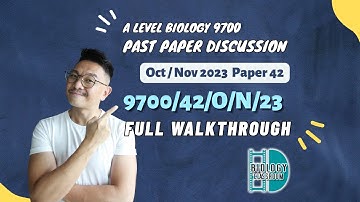 A-Level Biology PAPER 4 | 9700/42 O/N 2023 | Paper 42 FULL Walkthrough | Explained & Solved
