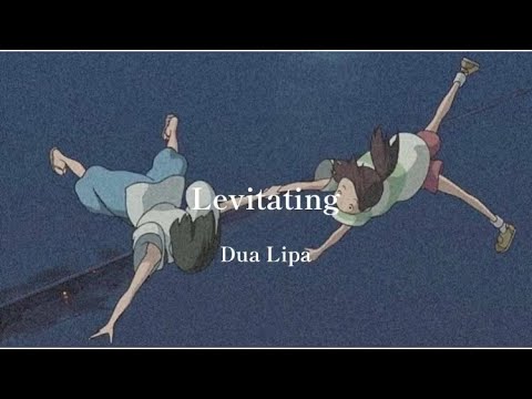 Levitating - Dua Lipa   [和訳]