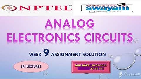 💥WEEK 9💥🔥ANALOG ELECTRONICS CIRCUITS ASSIGNMENT SOLUTION 🔥