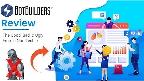 BotBuilders Review:  The Good, Bad, & Ugly