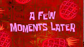A Few Moments Later   SpongeBob Time Card meme template a few moments later