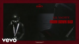 Lil Yachty - From Down Bad (Visualizer)