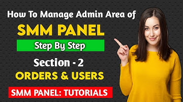 How to Manage Order and Users Section | SMM Panel | Admin Area of SMM Panel by #viptechworld