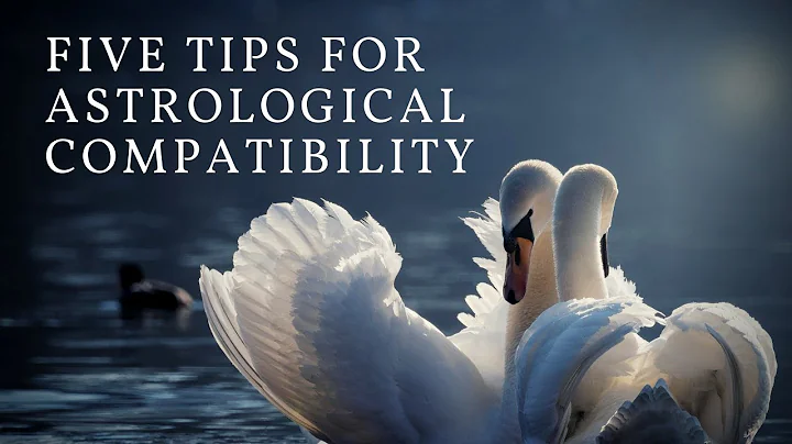 Five Tips for Astrological Compatibility