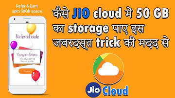 New Trick to get JIO Cloud 50 GB cloud storage for FREE!! FREE!! FREE!!