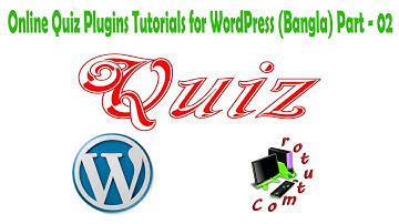 Online Quiz Plugins Tutorials for WordPress (Bangla) Part - 02