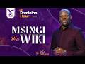 MSINGI WA WIKI DOMINION HOUR MWL ONESMO 27 APRIL 2026 