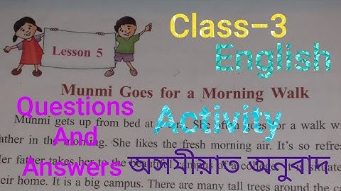 Munmi Goes for a Morning Walk|| Lesson-5|| Questions And Answers|| Activity #class3 #english