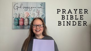 Overwhelmed with a Prayer Bible | How to Make A Prayer Bible Binder | Increase Your Prayer Life