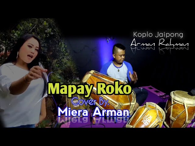 Mapay roko - Koplo jaipong Arman Rahman || Cover by.Miera Arman class=