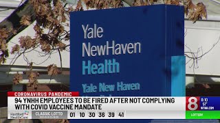 94 Yale New Haven Health employees to be fired for non-compliance with COVID vaccine mandate