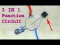 Make a 3 in 1 function circuit using bc547 awesome useful circuit
