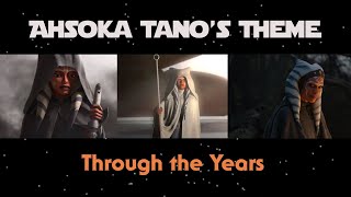 Ahsoka's Theme: Through the Years