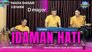 Idaman hati karaoke - Rita Sugiarto nada cewek D mayor versi koplo bangplak