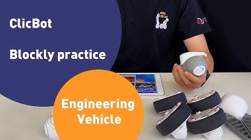 ClicBot. Engineering Vehicle Blockly practice video
